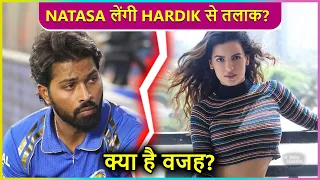 Natasa Stankovic To Take Divorce With Hardik Pandya? All Is Not Well