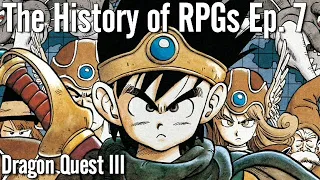 The History of RPGs Ep. 7 | Dragon Quest III (Dragon Warrior III) Analysis (1988)