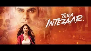 Tera Intezaar  Sunny Leone & Arbaaz Khan 2017 HD trailer