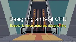 Designing an 8-bit CPU - 4 - incrementing and decrementing