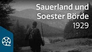Das Sauerland und die Soester Börde 1929 - Durch das schöne Westfalen 03/04 | FILMSCHÄTZE