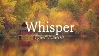 Whisper - Tyler Joseph [Sub. Español]