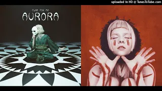 AURORA - Cure For Me vs. In Bottles [MASHUP]