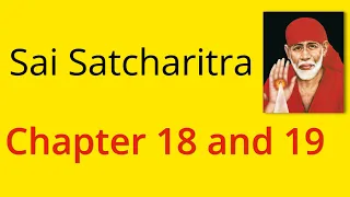 Shirdi Sai Satcharitra Chapter 18 and 19 - English Audiobook