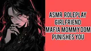 "Who Owns You?" Mafia Mommy Dom GirlFriend Punishes You ASMR [RolePlay] [F4M]