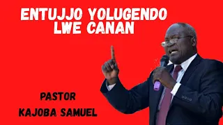 ENTUJJO YOLUGENDO LWEKANANI - Pastor Samuel Kajoba (President  Central Uganda Conference) SDA KIREKA