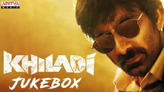 #Khiladi​ Full Songs Jukebox | Ravi Teja, Meenakshi Chaudhary | Dimple Hayathi | Ramesh Varma | DSP