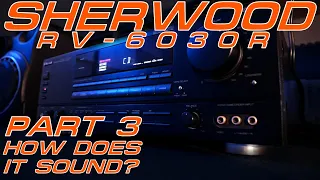 #46 - The Test - Repair Sherwood RV-6030R A/V receiver. $1 eBay find Part 3 (Final)