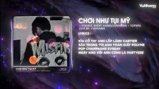 Chơi Như Tụi Mỹ - Andree Right Hand (VuNhann x TOPKN Remix) | Kìa cổ tay anh lấp lánh Cartier