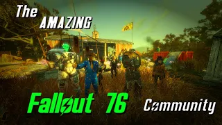 The Best Community in Gaming - Fallout 76