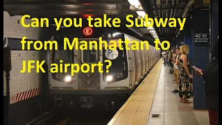Can you take Subway from Manhattan NY to JFK airport?