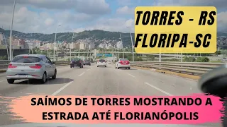 ESTRADA BR 101 DE TORRES-RS ATÉ FLORIANÓPOLIS-SC PASSANDO POR PEDÁGIOS