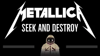 Metallica • Seek and Destroy (CC) 🎤 [Karaoke] [Instrumental Lyrics]