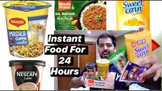 I Only Ate Instant Food for 24 Hours 😍😍 || Food in 2 mins 😋