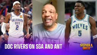 Doc Rivers on SGA and Anthony Edwards' greatness