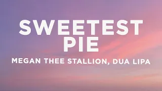 Megan Thee Stallion, Dua Lipa - Sweetest Pie (Lyrics)