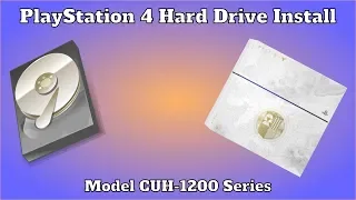 PlayStation 4 Hard Drive Install (Model CUH-1200 Series)
