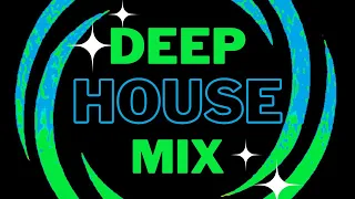 DEEP HOUSE MIX