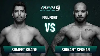 Sumeet Khade VS Srikant Sekhar I Full Fight I MFN 9