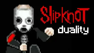 Slipknot - Duality but it's 8-bit