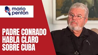 Sin pelos en la lengua: padre Conrado habla sobre la Cuba de hoy