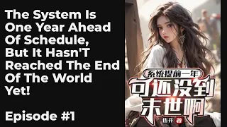 The System Is One Year Ahead Of Schedule, But It Hasn't Reached The End Of The World Yet! EP1-10 FUL