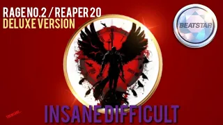 [Beatstar MOD] Desolo Zantas - Rage No.2 / Reaper 20 (Deluxe Version) | Insane