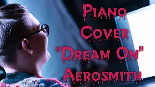 Dream On - Aerosmith Piano Cover