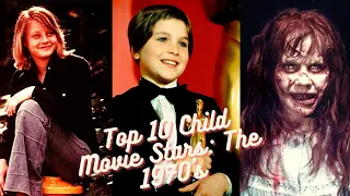 Top 10 Child Movie Stars: The 1970's