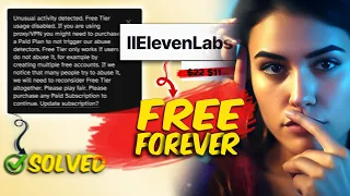 Eleven labs FREE forever 2023 | Elevenlabs unusual activity detected SOLVED | Text to Speech AI