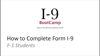 I-9 Boot Camp - How to Complete Form I-9 for F-1 Visa Holders