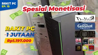 Rakit PC 1 Jutaan Lagi saat Harga part bekas naik semua!!! 🥲🥲🥲