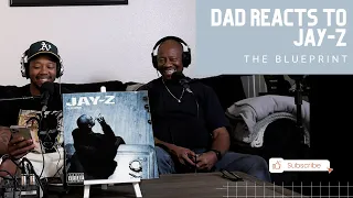Dad Reacts to JAY-Z - The Blueprint