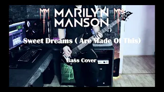 Marilyn Manson- Sweet Dreams (Are Made Of This) (Bass Cover w/Tabs & Lyrics)