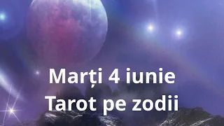 Marți 4 iunie 🤗😘 tarot pe zodii !!