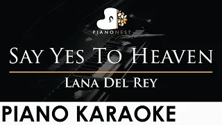 Lana Del Rey - Say Yes To Heaven - Piano Karaoke Instrumental Cover with Lyrics