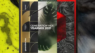 Generation HEX YEARMIX 2021 (Official Mix)