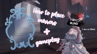 Identity V - How to place mirrors + Blind Gameplay (Lady Bella Gameplay/Rank S17)