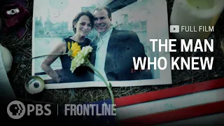 The Man Who Knew (full documentary) | FRONTLINE