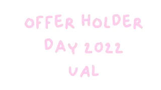 offer holder day at ual / vlog, grwm, reflection