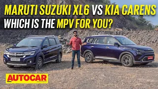 Maruti Suzuki XL6 vs Kia Carens - Which is the best MPV? | Comparison | Autocar India