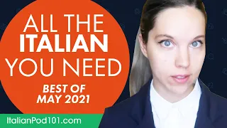 Your Monthly Dose of Italian - Best of May 2021