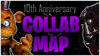 FNaF 10th Anniversary COLLAB MAP