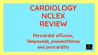 NCLEX Review Lectures | NCLEX Review CARDIOLOGY | NCLEX Cardiac Tamponade, Effusion, Pericarditis