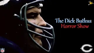 Dick Butkus (The Dick Butkus Horror Show) NFL Legends