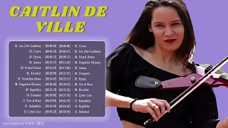 Best Of MUSIC  - Caitlin De Ville Greatest Hits 2022 | Violin America the Beautiful ♥️♥️♥️