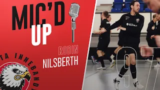 Mic’d Up – Robin Nilsberth