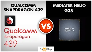 Snapdragon 439 vs Mediatek Helio G35 🔥 | Which one is better? 🤔🤔| Helio G35 vs Snapdragon 439🔥