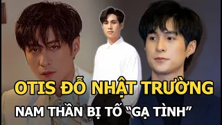 Otis Đỗ Nhật Trường: Từ nam thần FapTV đến ồn ào bị “tố” gạ tình và hành trình khẳng định tên tuổi