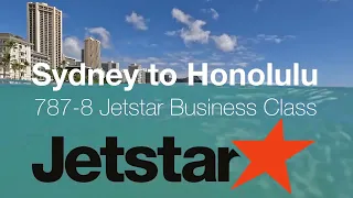 Jetstar 787 Business Class Sydney to Honolulu - Is it worth $1000 extra?